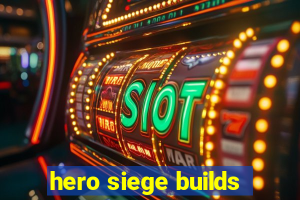 hero siege builds